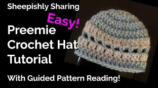 Preemie Hat Crochet Tutorial  Beginner Friendly [upl. by Eversole]