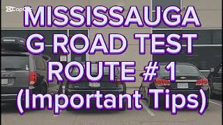 Mississauga G Road Test Route  1  Important Tips [upl. by Haynes]