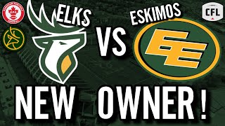 New Elks Owner Edmonton ElksEskimos Name Debate Returns wThe Elks Herd CFL News [upl. by Nayarb]