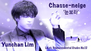 눈보라 Yunchan Lim  Chasse  neige Liszt 12 Transcendental Etudes No12 [upl. by Shewchuk319]