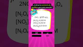 QUIZ PROBLEMAS DE EQUILIBRIO QUÍMICO chemistry shortfeed shortvideo science shorts short [upl. by Laertnom785]