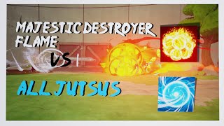 NTBSS Majestic Destroyer Flame vs All Jutsus [upl. by Ordisy457]