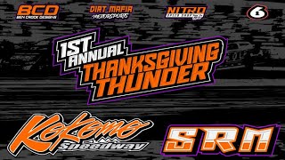 Dirt Mafia Motorsports Presents 1st Annual Thanksgiving Thunder from Kokomo Speedway [upl. by Suirad]