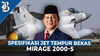 Terungkap Alasan Prabowo Beli Jet Tempur Mirage 20005 Bekas Qatar [upl. by Anitnatsnok112]