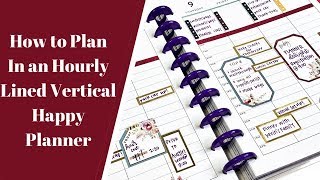 How to Plan in an Hourly Lined Vertical Happy Planner [upl. by Tarrance]