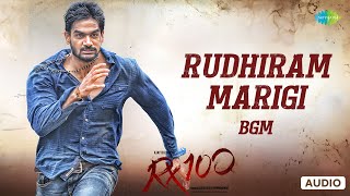 Rudhiram Marigi  Audio Song  RX 100  Sai Charan  Deepthi Parthasarathi  Chaitan Bharadwaj [upl. by Allister794]