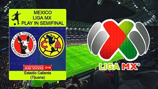 TIJUANA 2223 AMERICA en vivo  MEXICO  PLAY IN  SEMIFINALES [upl. by Adnylam]