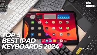 Best iPad Keyboards 2024 📱⌨️ TOP 5 BEST IPAD KEYBOARDS 2024 [upl. by Yruok]