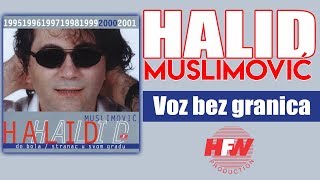 Halid Muslimovic  Voz bez granica  Audio 2000 HD [upl. by Theresa]