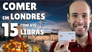 10 lugares para comer BARATO em Londres com menos de 15 libras [upl. by Dagley]