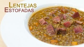 Como Hacer Lentejas Estofadas con Chorizo Receta de la Abuela [upl. by Gronseth]