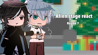 ALIEN STAGE REACT TO ROUND 7  by Alois 👻 enjoy Look at community post if confused [upl. by Aylad]