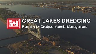 GREAT LAKES DREDGING Planning for Dredged Material Management [upl. by Inessa]