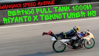 KABAR BAIK DARI WANGNOI SPEED AVENUE  SERPICO 1000M RIYANTO PROFESOR X TEKNO TUNER CATAT TIME BAGUS [upl. by Ahsitram]