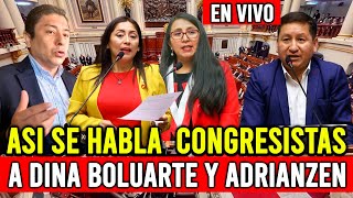 🔴CONGRESO EN VIVO CONGRESISTAS LE DICEN SUS VERDADES A DINA Y GABINETE ADRIANZEN quotVOTO CONFIANZAquot [upl. by Ellenwahs]