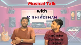 Musical Talk  Ft Rishikeshan  Yuthe vox  Creative space [upl. by Auqined]