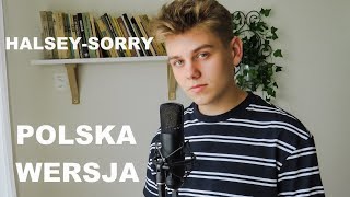 Halsey  Sorry  POLISH VERSION  POLSKA WERSJA  cover  VIDEO [upl. by Elbas]