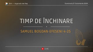 Samuel Bogdan Efeseni425  Duminică 27 Octombrie 2024 [upl. by Hoenack]