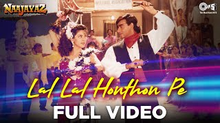 Lal Lal Honthon Pe  Ajay Devgn Juhi Chawla  Kumar Sanu Alka Yagnik  Naajayaz  90s Hindi Song [upl. by Eiltan]