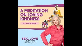 A Meditation on Loving Kindness with Dr Cheryl [upl. by Julie570]