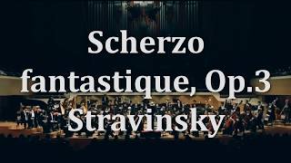 Stravinsky  Scherzo fantastique Op3 [upl. by Dosi942]