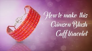 How to make this Peyote Crimson Braclet ❤ Valentines  Delica Seed Beads [upl. by Kiran]