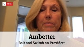 Ambetter Reviews  Bait and Switch on Providers  Pissed Consumer Interview [upl. by Noella129]