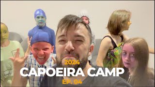 Capoeira Camp 2024 EP 04 [upl. by Jauch]