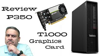 Lenovo P350 Small Form Factor with Nvidia T1000 Graphics Card [upl. by Nebe780]