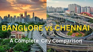 BENGALURU vs CHENNAI A Comprehensive Comparison 2024  Who is the real winner [upl. by Kersten]