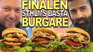 STOCKHOLMS BÄSTA HAMBURGARE  DEL 5  FINALEN [upl. by Liborio]