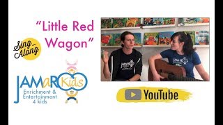 Little Red Wagon by JAMaROO Kids Childrens Song [upl. by Stephannie337]