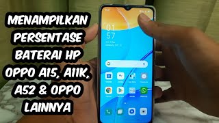 Cara Menampilkan Persentase Baterai HP Oppo A15 A11K A52 A53 A92 A33 Reno 4 amp HP Oppo Lainnya [upl. by Ycnay229]