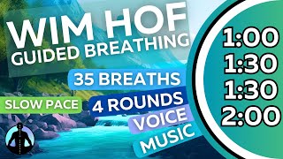 WIM HOF Guided Breathing Meditation  35 Breaths 4 Rounds Slow Pace  Up to 2min [upl. by Sileas]