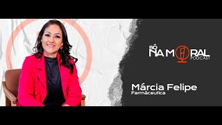 MÁRCIA FELIPE FARMÁCEUTICA EMPRESÁRIA 38 [upl. by Vasily]