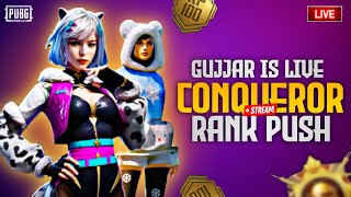 CONQUEROR PUSH WITH GUJJAR GAMING [upl. by Koa]