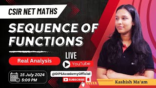 Sequence of Functions Learn Real Analysis with Kashish Maam  Live  CSIR NET Mathematics [upl. by Ameen]