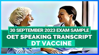 OET SPEAKING TRANSCRIPT  DT VACCINE  SPEAK WITH MIHIRAA [upl. by Doownil]