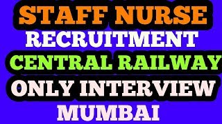 Central railway staff nurse recruitment mumbai [upl. by Jorrie]