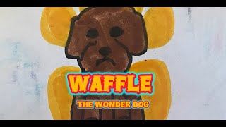 Homemade intros Waffle the Wonder Dog [upl. by Ysus]