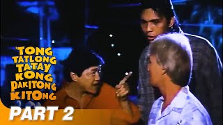 ‘Tong Tatlong Tatay Kong Pakitongkitong’ FULL MOVIE Part 2  Babalu Redford White [upl. by Meta]