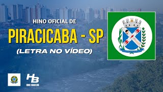 Hino de Piracicaba  SP LEGENDADO [upl. by Bonns]