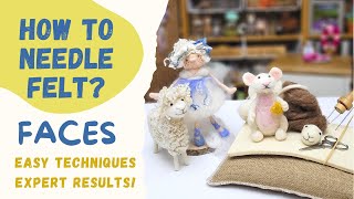 Needle Felting For Beginners  Easy techniques  Faces [upl. by Wohlen630]