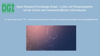 DGIVortrag Open Research Knowledge Graph ORKG Anna Lena Lorenz TIB Hannover [upl. by Oicnedurp]