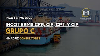 INCOTERMS 2020 CFR CIF CPT Y CIP  GRUPO C [upl. by Eirok]