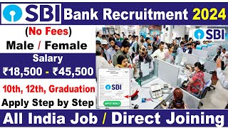 Sbi Bank Recruitment 2024  Bank New Vacancy  Sbi Bank Job Online Apply  Sbi Bank Job Vacancy 2024 [upl. by Wehtam]