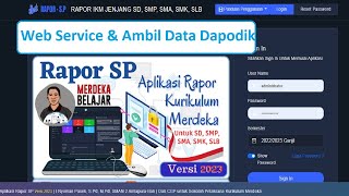 Rapor SP Bagian 1 Web Service dan Ambil Data Dapodik Oleh Admin [upl. by Seafowl326]