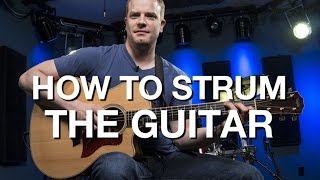 How To Strum The Guitar  Beginner Guitar Lesson 7 [upl. by Amling841]