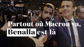 Toutes ces fois où Benalla sest affiché aux côtés de Macron [upl. by Ettenyar]