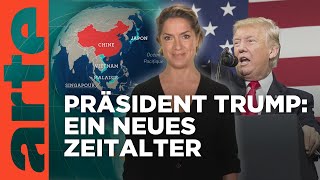 Präsident Trump ein neues Zeitalter Mit offenen Karten  Im Fokus  ARTE [upl. by Suoilenroc]